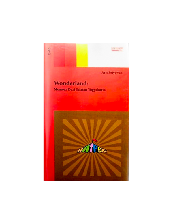 Buku Seri C-45 Wonderland: Memoar Dari Selatan Yog...